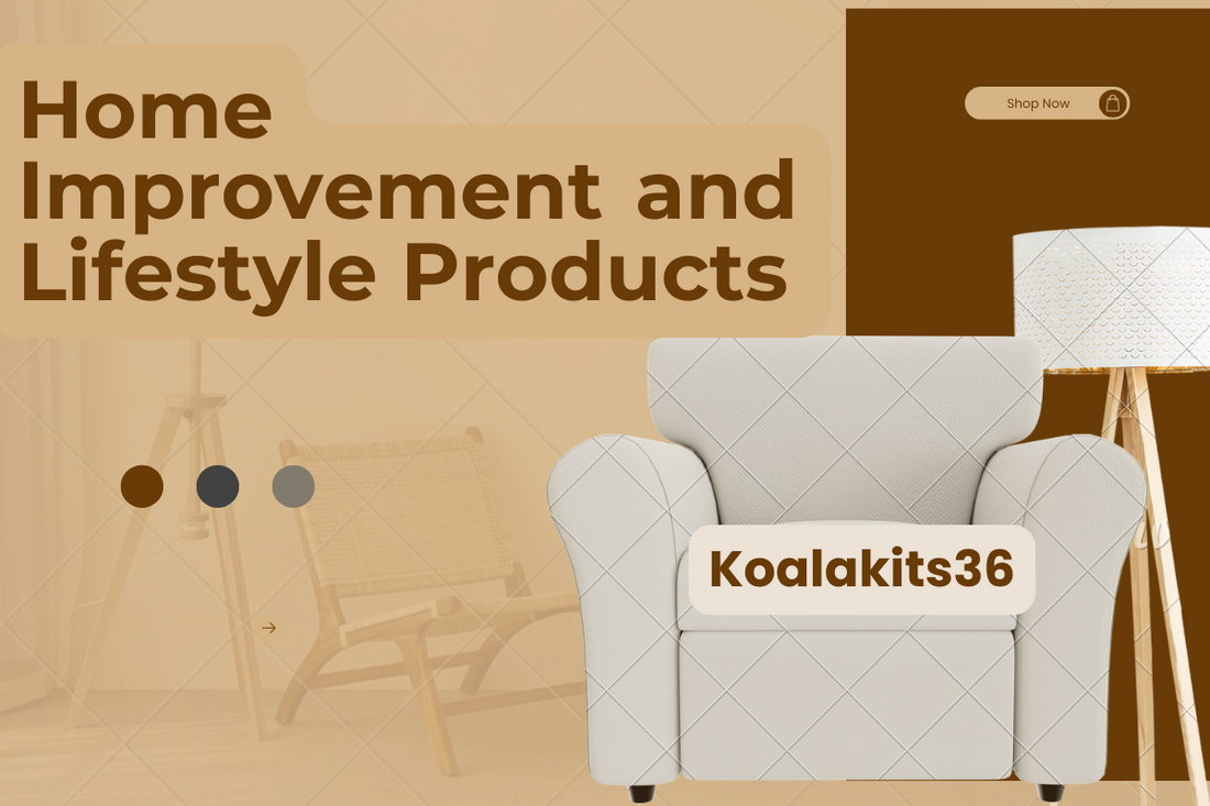 Home Improvement and Lifestyle Products: Surprice Your Living Space